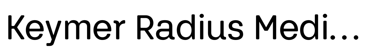 Keymer Radius Medium